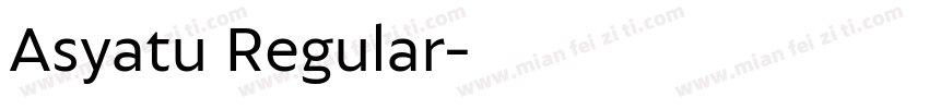 Asyatu Regular字体转换